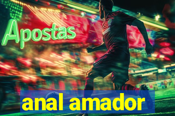 anal amador